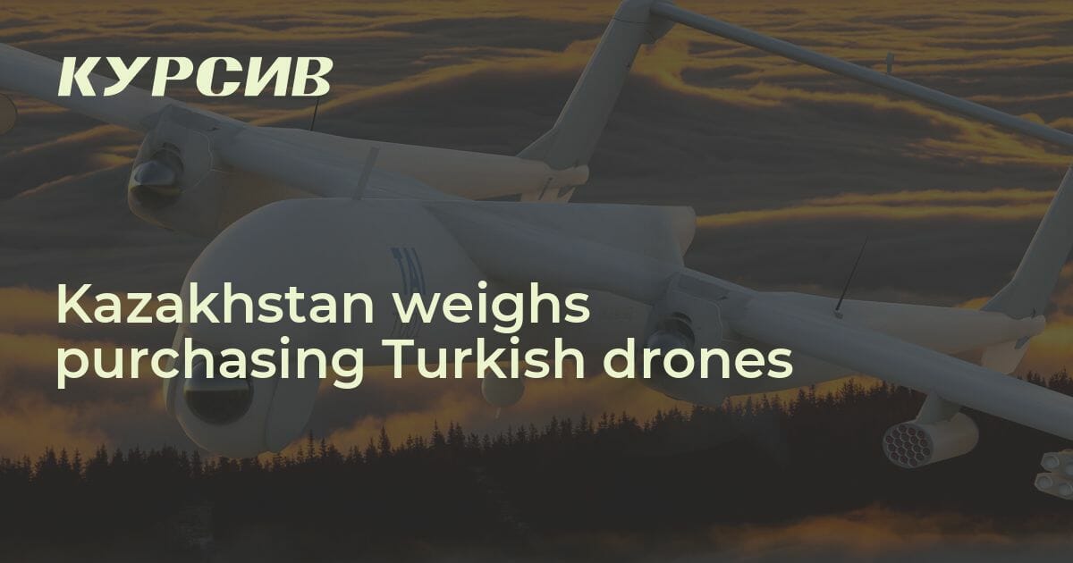 Kazakhstan weighs purchasing Turkish drones — 26.07.2023 Kursiv