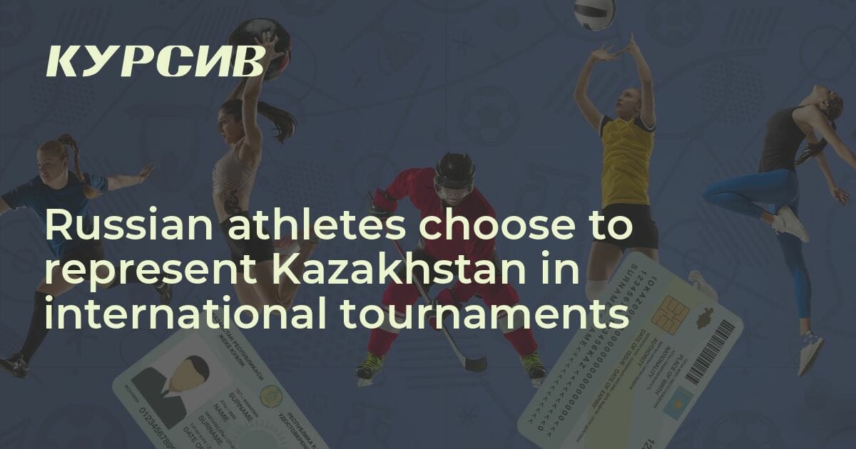 Russian athletes choose to represent Kazakhstan in international