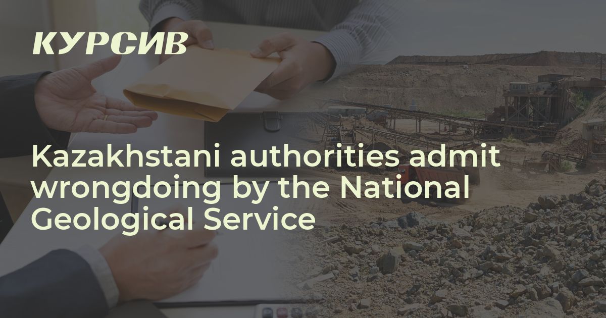 Kazakhstani authorities admit wrongdoing by the National Geological ...