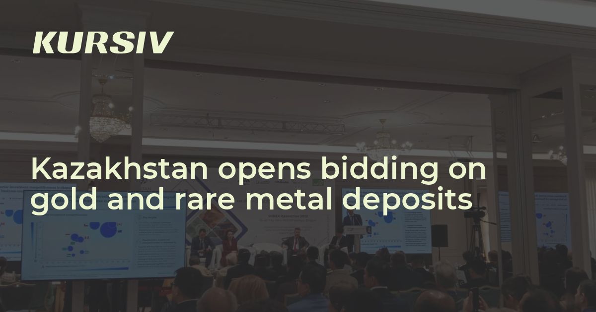 Kazakhstan opens bidding on gold and rare metal deposits